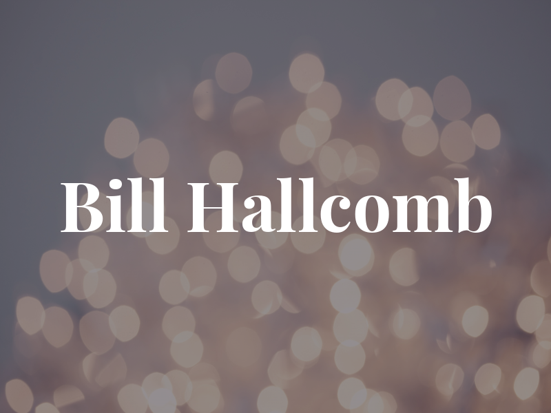 Bill Hallcomb
