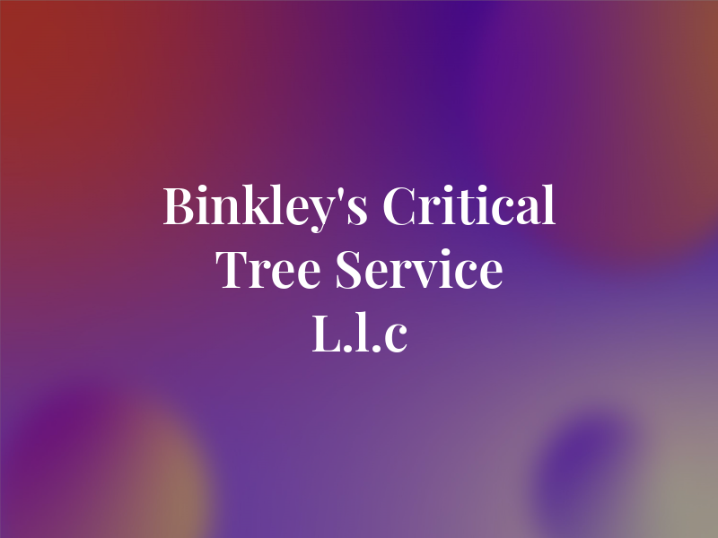 Binkley's Critical Tree Service L.l.c
