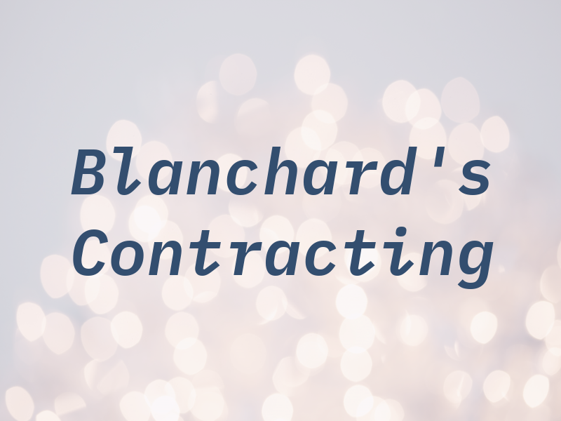 Blanchard's Contracting