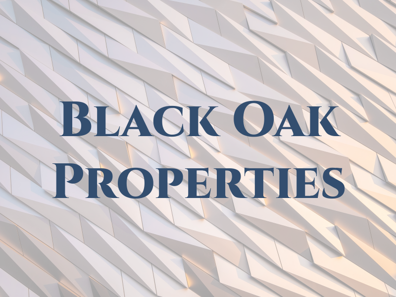 Black Oak Properties