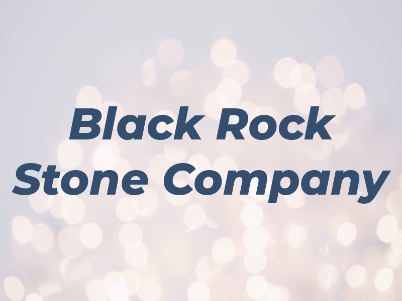 Black Rock Stone Company