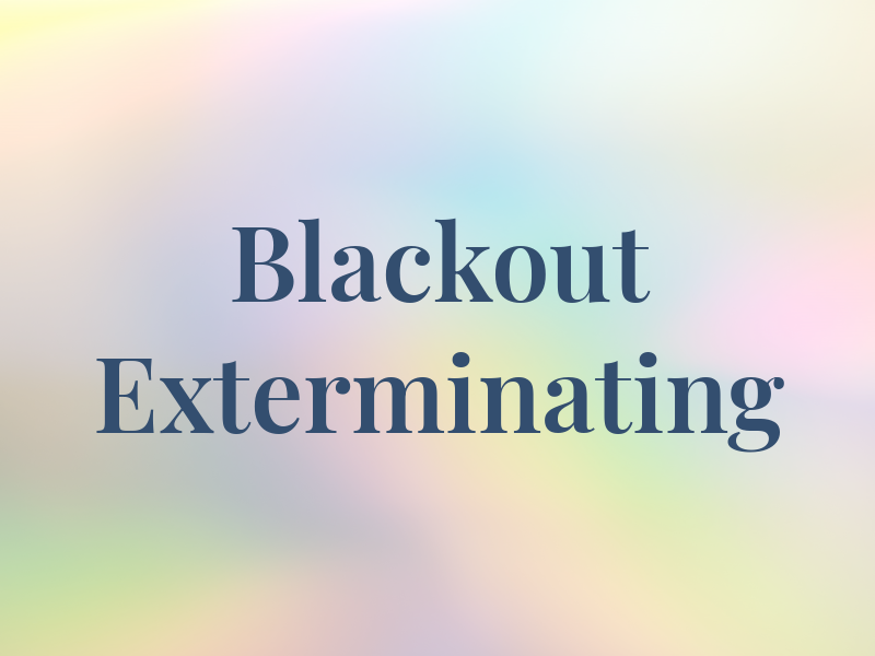 Blackout Exterminating