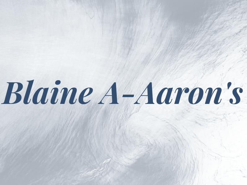 Blaine A-Aaron's