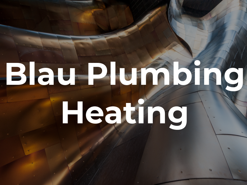 Blau Plumbing & Heating
