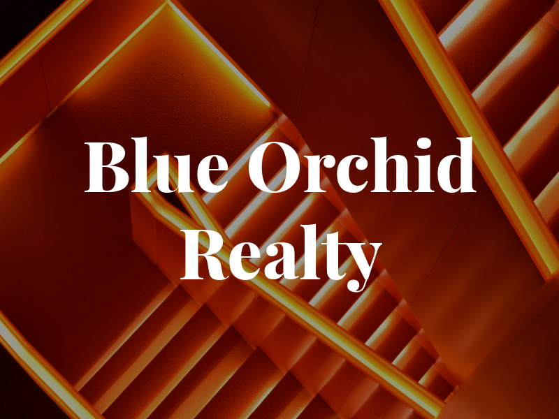 Blue Orchid Realty