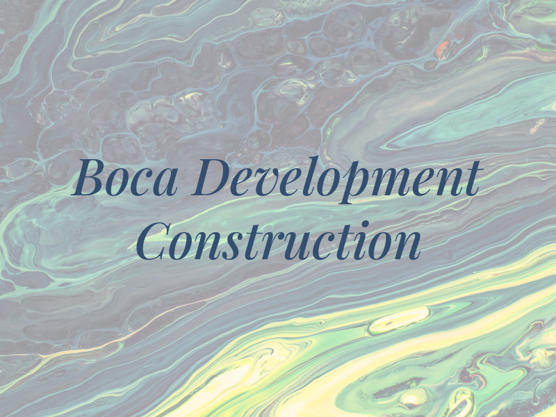 Boca Development & Construction Inc