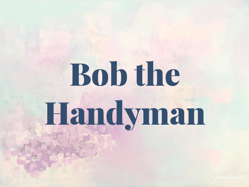 Bob the Handyman