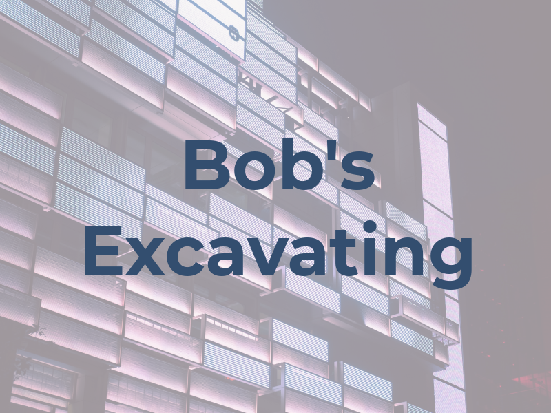 Bob's Excavating