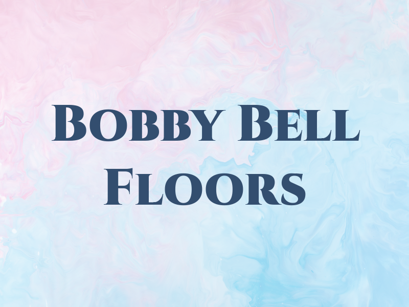 Bobby Bell Floors