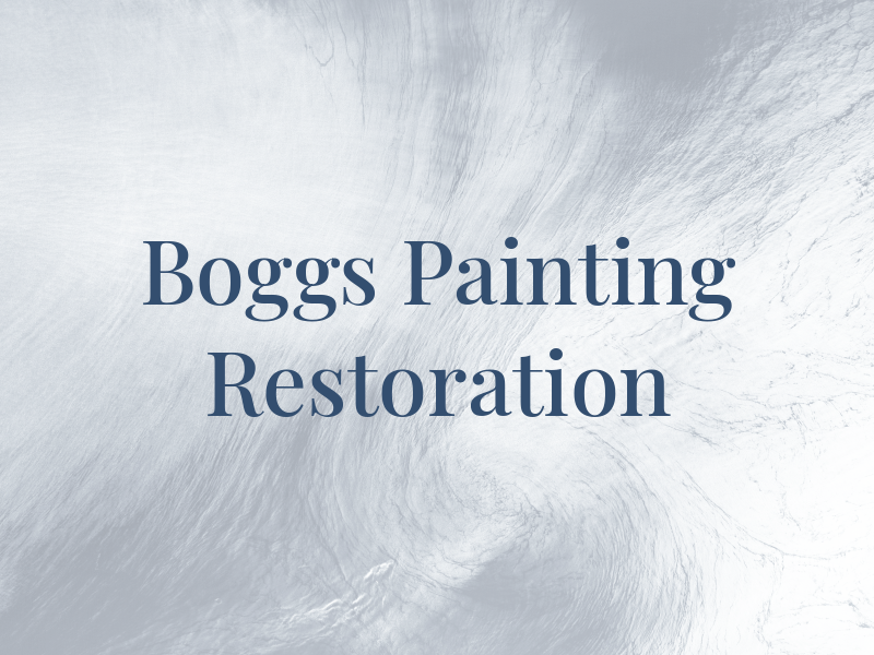 Boggs Painting and Restoration