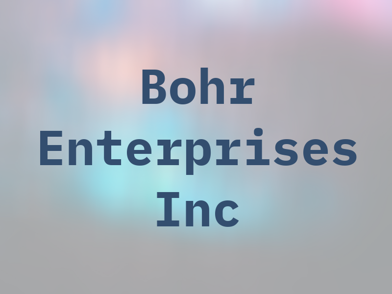Bohr Enterprises Inc