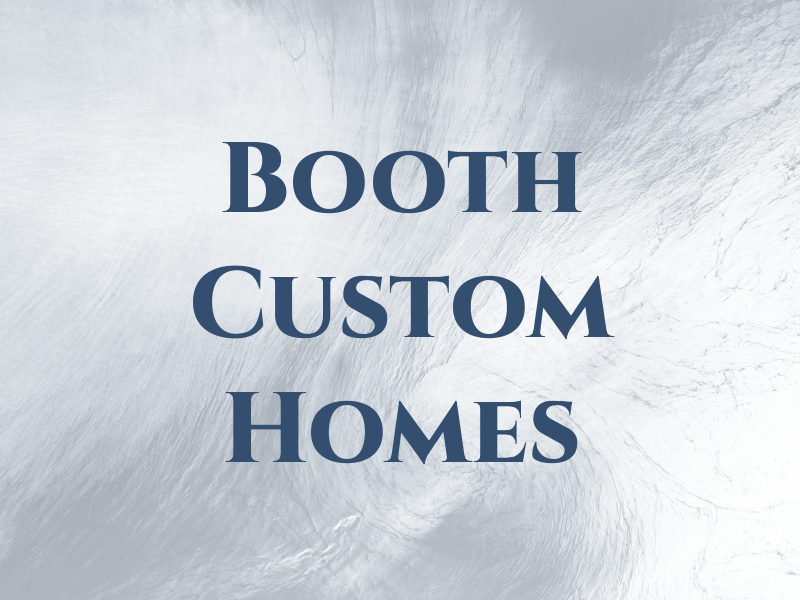 Booth Custom Homes