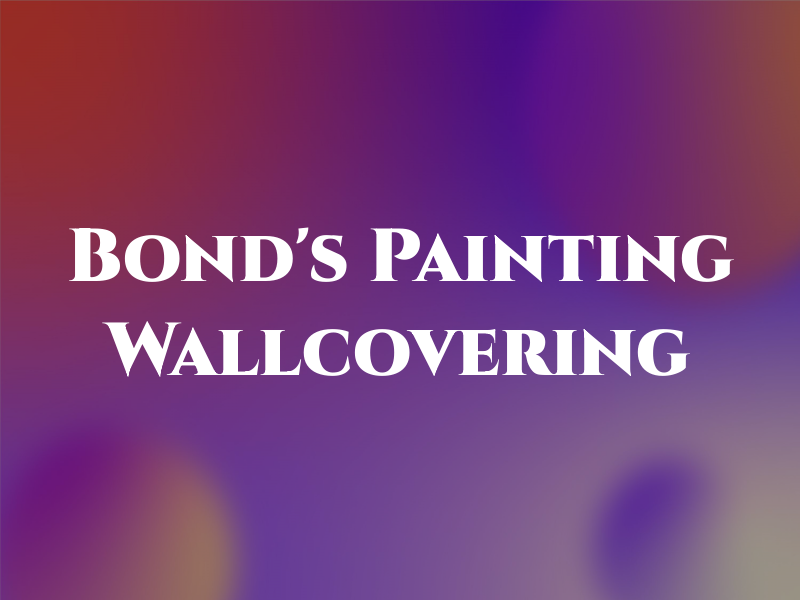 Bond's Painting & Wallcovering