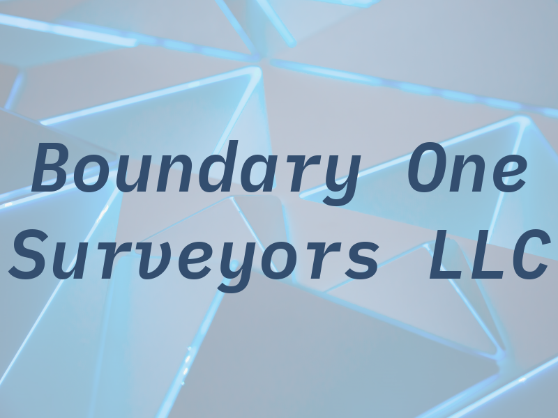 Boundary One Surveyors LLC