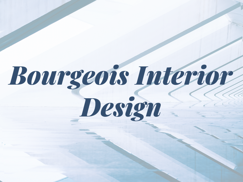 Bourgeois Interior Design