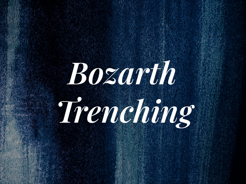Bozarth Trenching