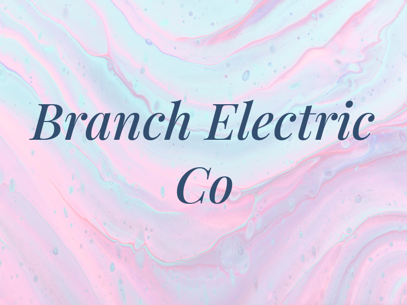 Branch Electric Co
