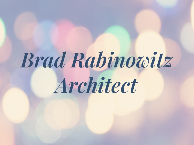 Brad Rabinowitz Architect