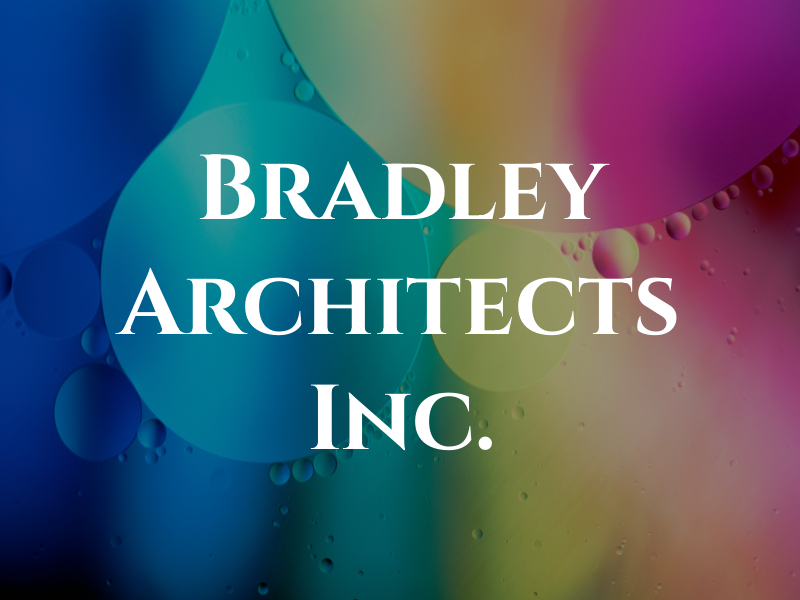Bradley Architects Inc.