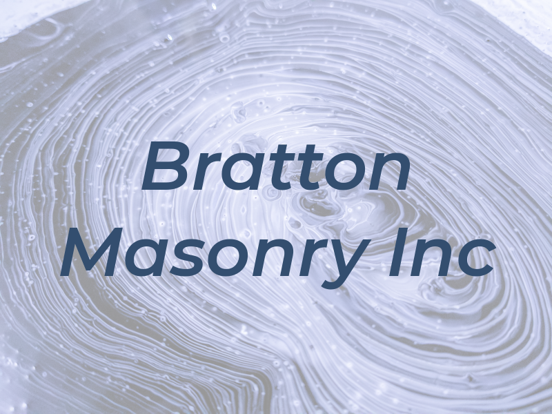 Bratton Masonry Inc