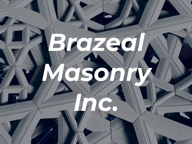Brazeal Masonry Inc.