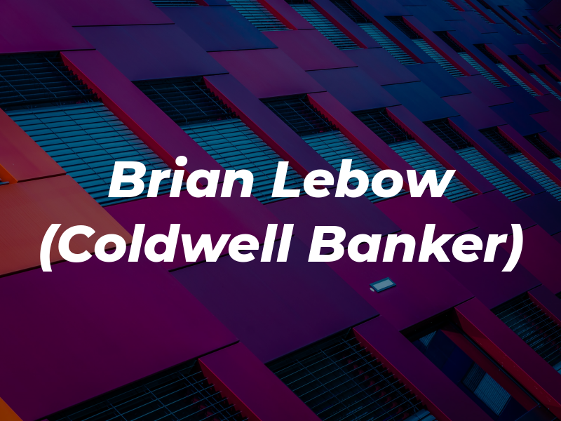 Brian Lebow (Coldwell Banker)