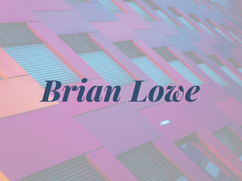Brian Lowe