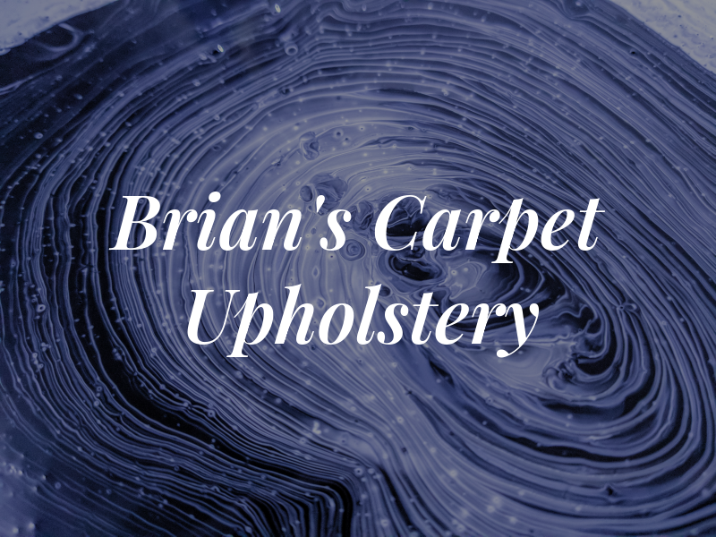 Brian's Carpet & Upholstery