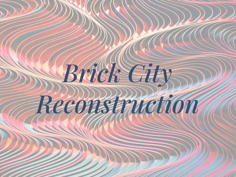 Brick City Reconstruction