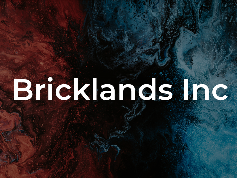 Bricklands Inc