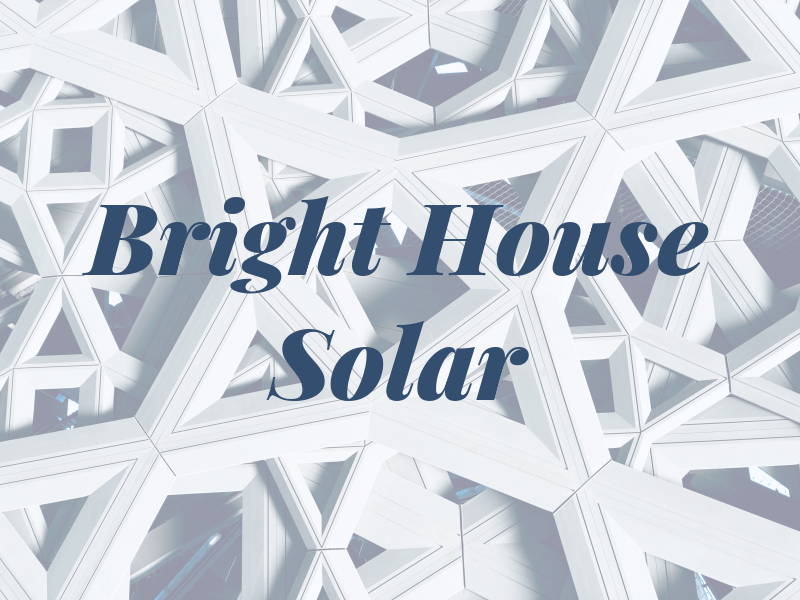 Bright House Solar