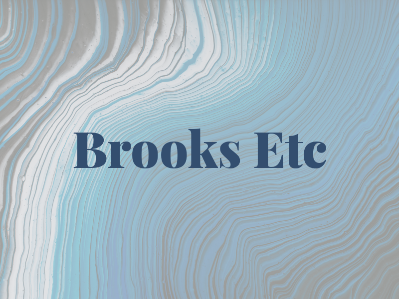 Brooks Etc