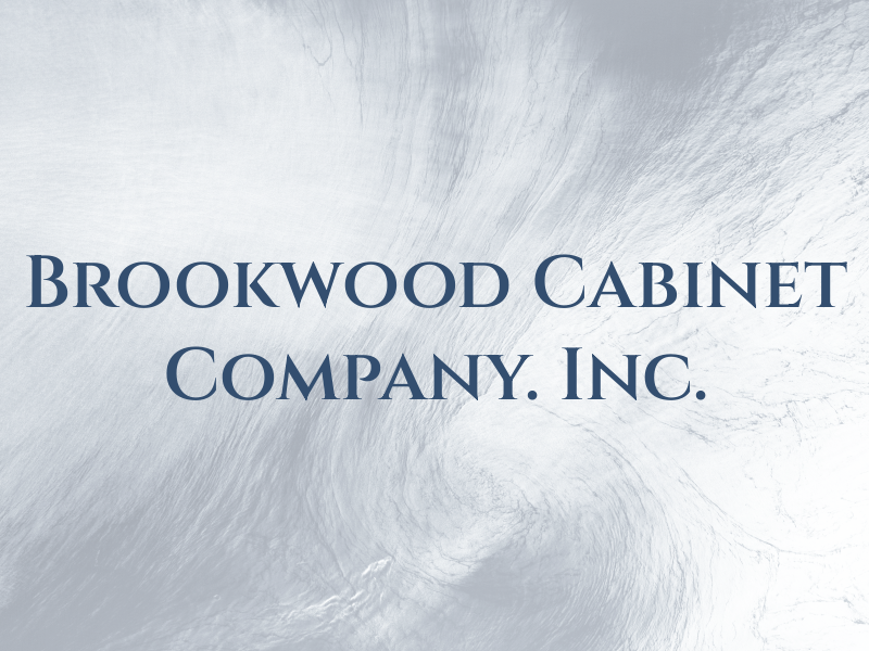 Brookwood Cabinet Company. Inc.