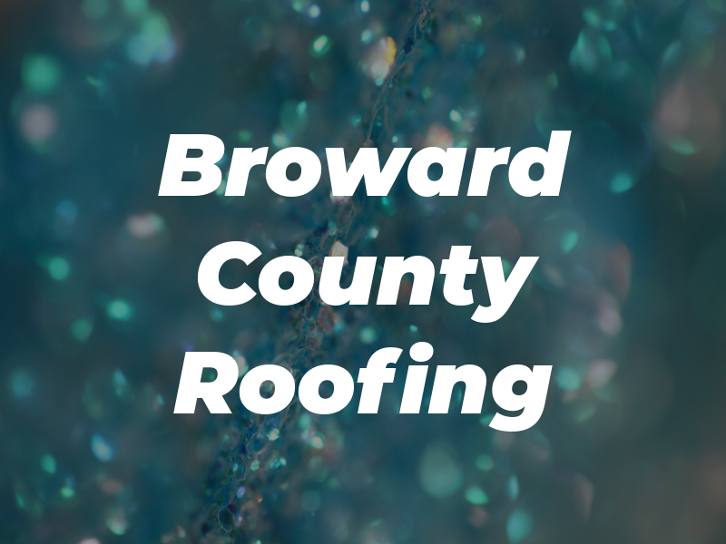 Broward County Roofing