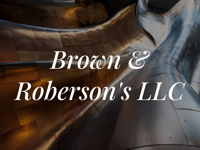Brown & Roberson's LLC
