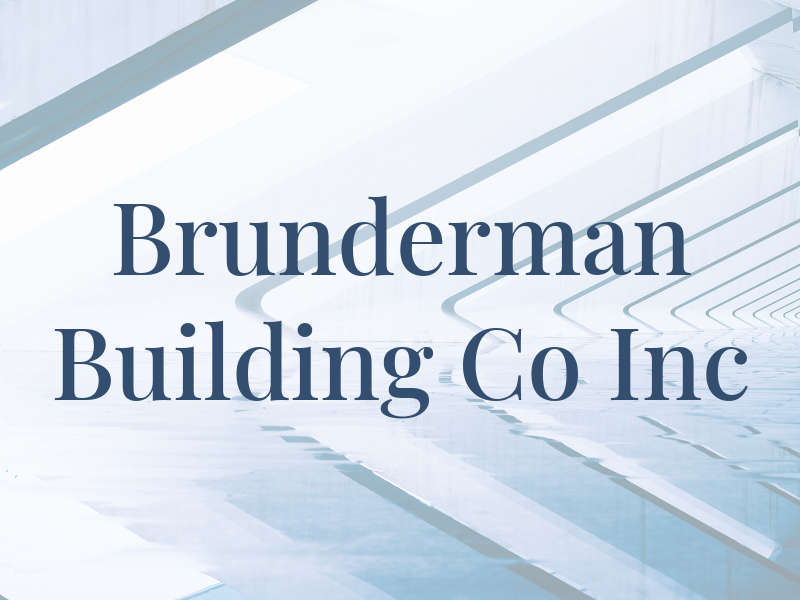 Brunderman Building Co Inc