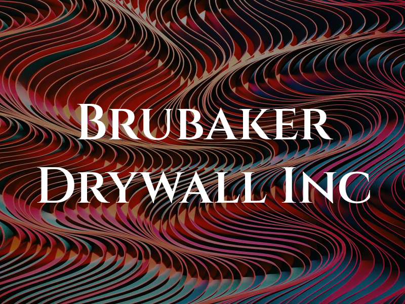 Brubaker Drywall Inc
