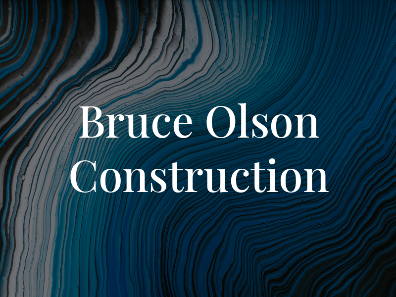Bruce Olson Construction