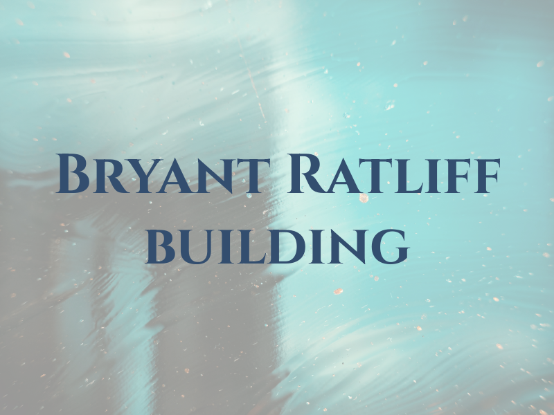 Bryant Ratliff ​building