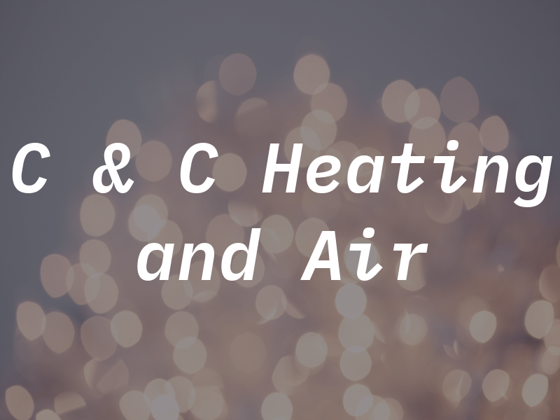 C & C Heating and Air