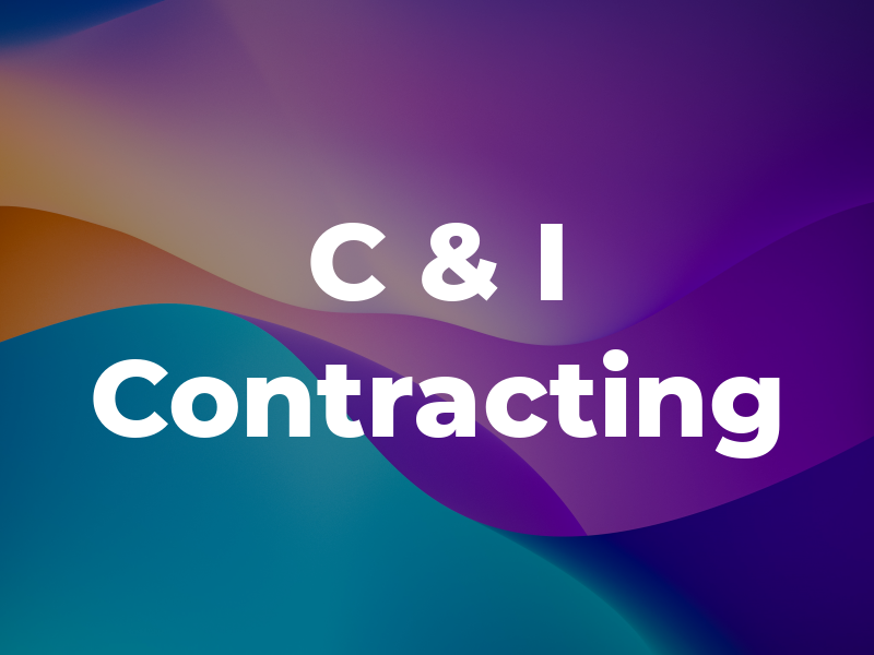 C & I Contracting