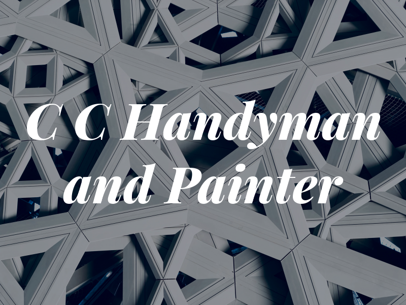 C C Handyman and Painter