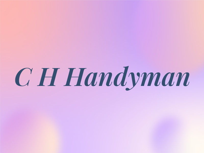 C H Handyman