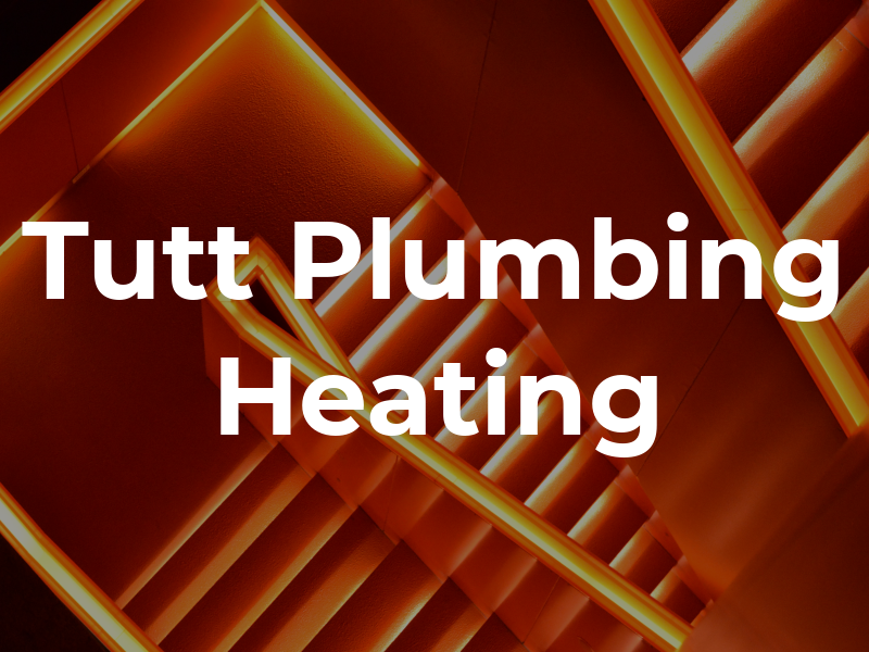 C Tutt Plumbing & Heating
