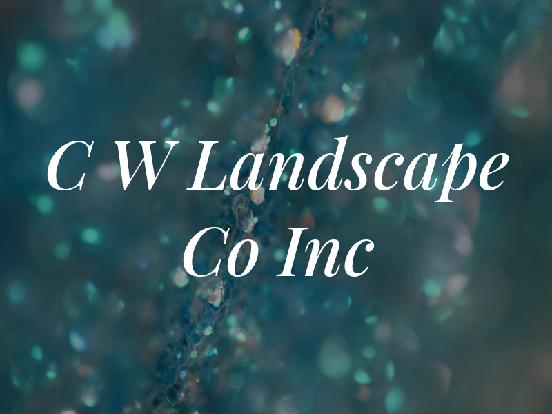 C W Landscape Co Inc