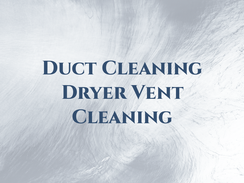 C&C Air Duct Cleaning and Dryer Vent Cleaning
