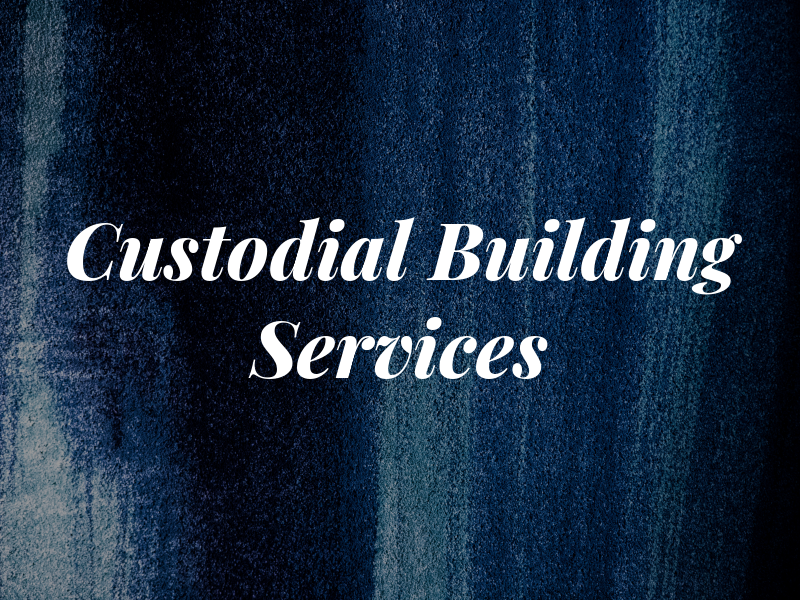 Custodial Building Services Inc