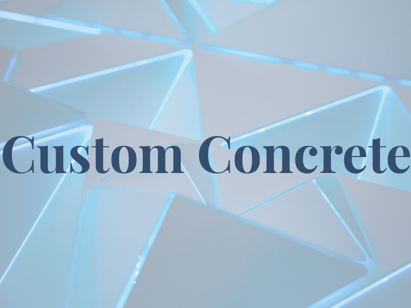 Custom Concrete
