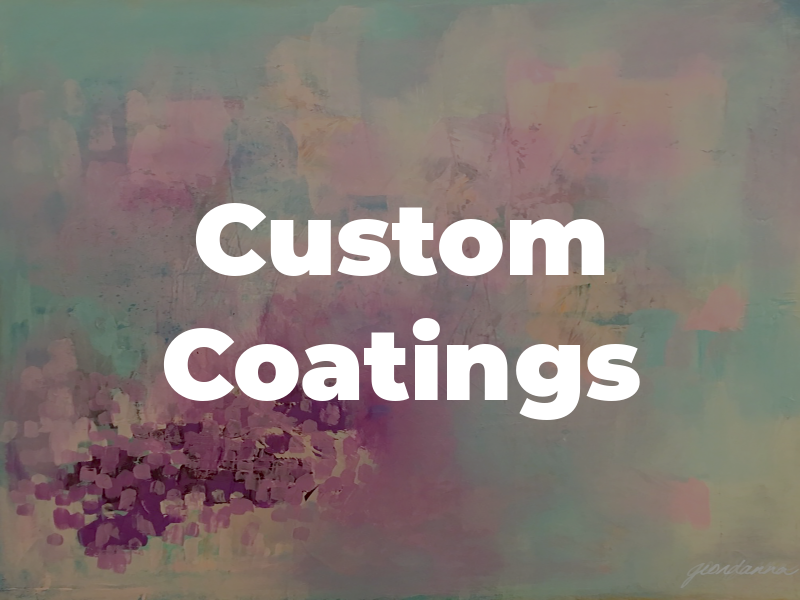 Custom Coatings