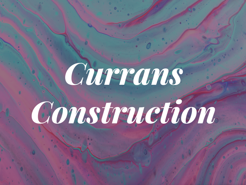 Currans Construction